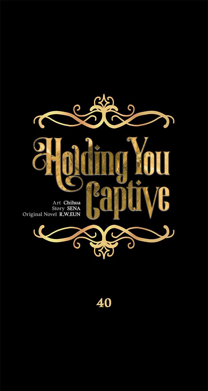 Holding You Captive Chapter 40 - Page 1