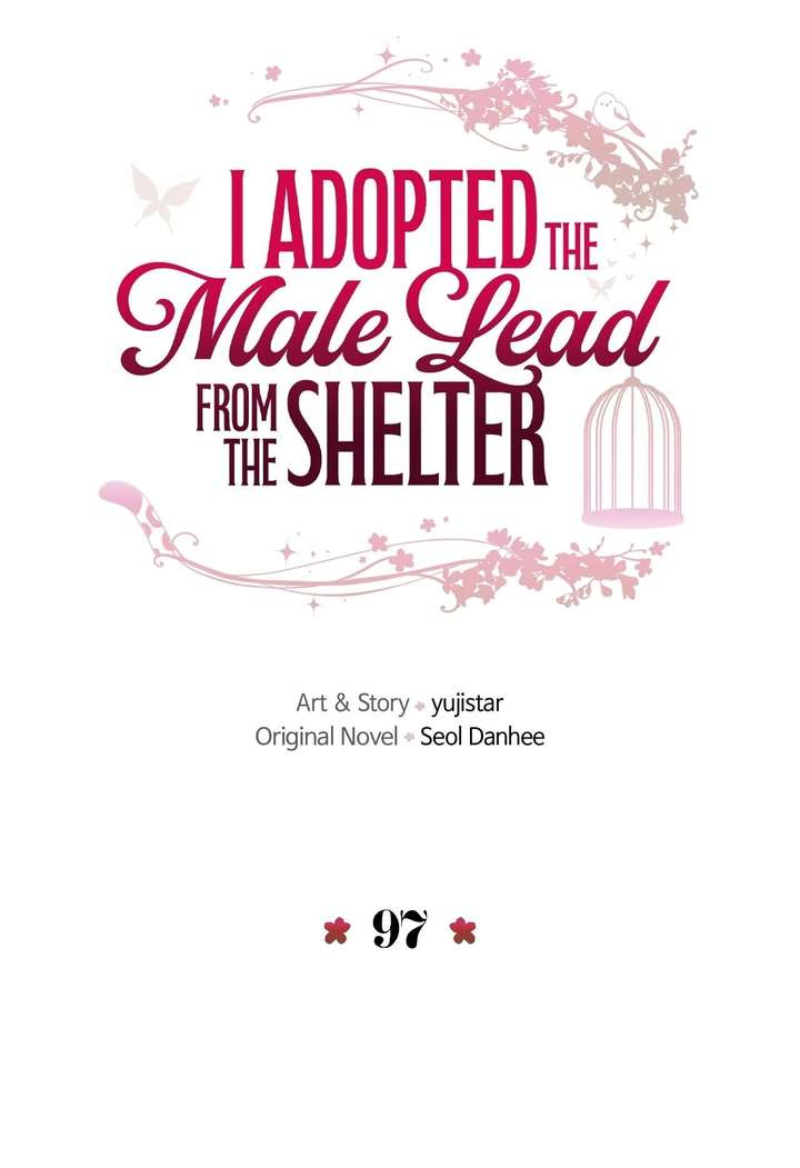 I Adopted a Male Lead From a Prison Shelter Chapter 97 - Page 3