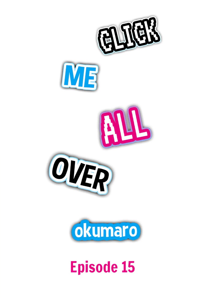 Click Me All Over Chapter 15 - Page 1