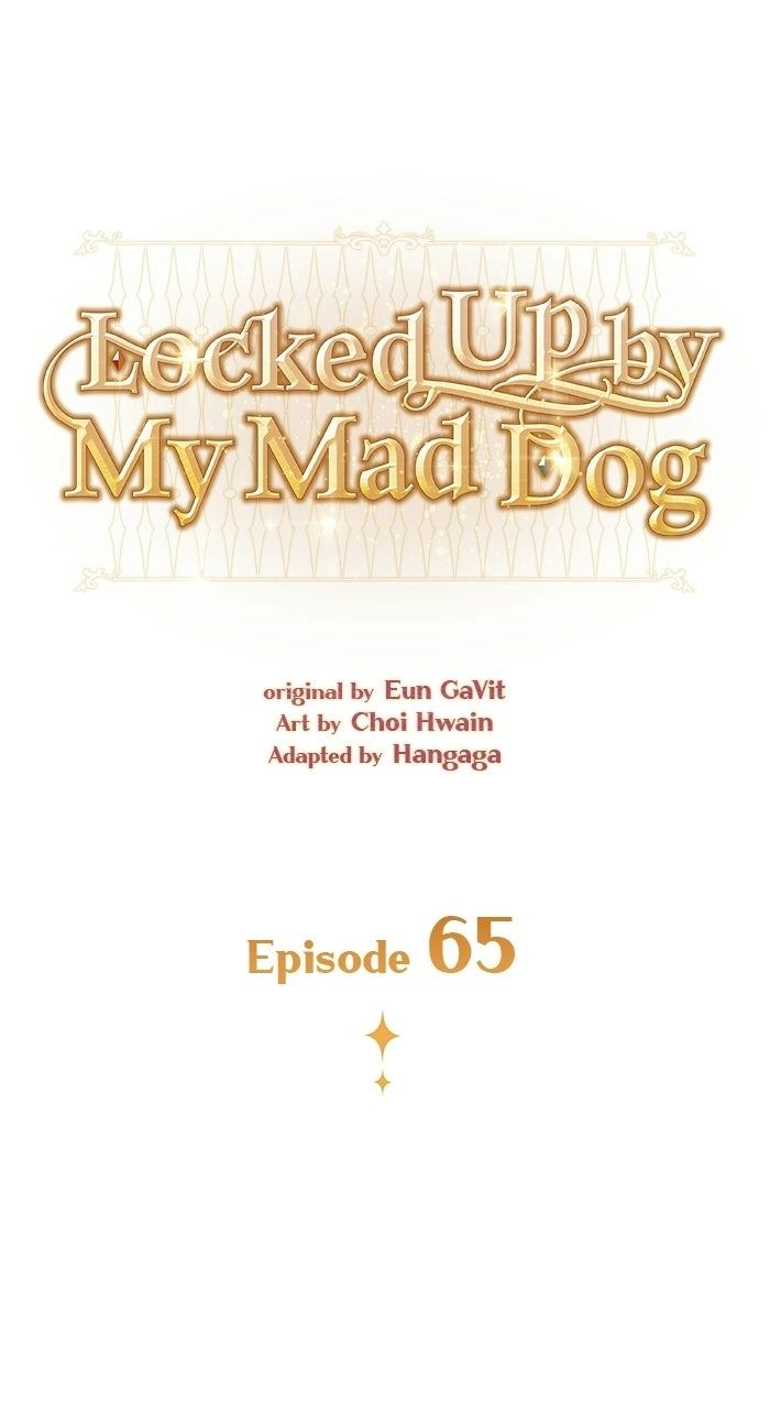 I’m Imprisoned By The Mad Dog I Raised Chapter 65 - Page 8