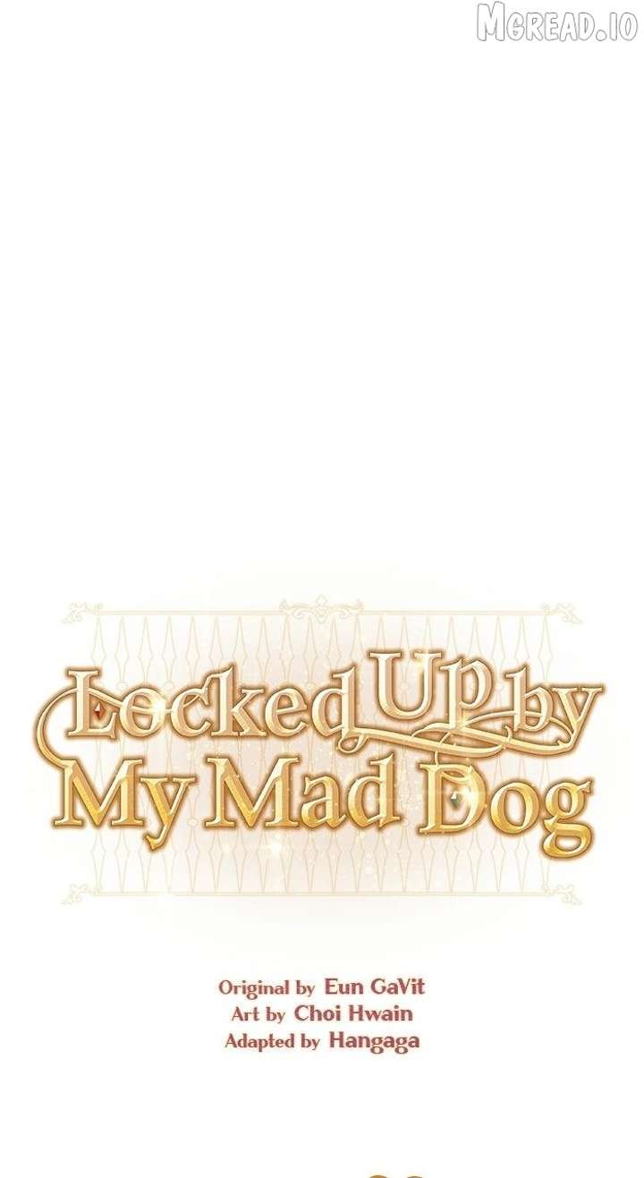I’m Imprisoned By The Mad Dog I Raised Chapter 69 - Page 16