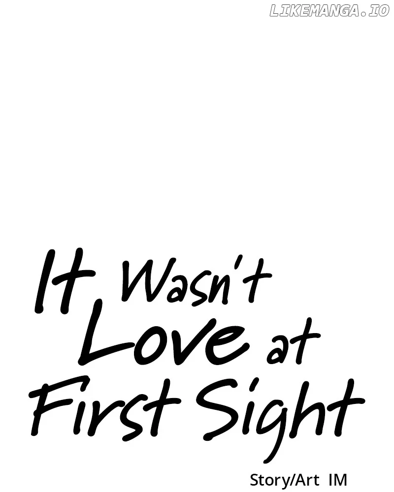 It Wasn’t Love at First Sight Chapter 11 - Page 124