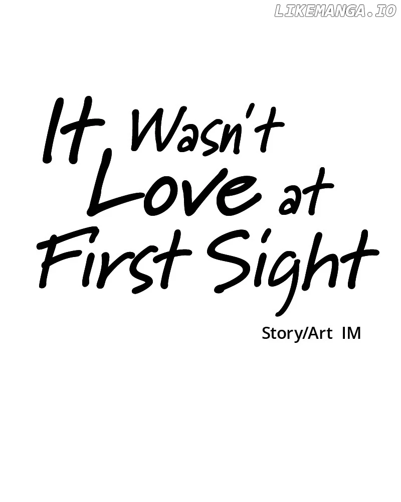 It Wasn’t Love at First Sight Chapter 14 - Page 131