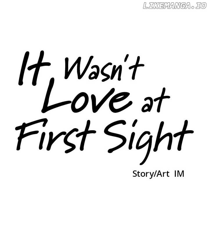 It Wasn’t Love at First Sight Chapter 16 - Page 132