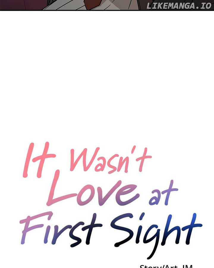 It Wasn’t Love at First Sight Chapter 18 - Page 127
