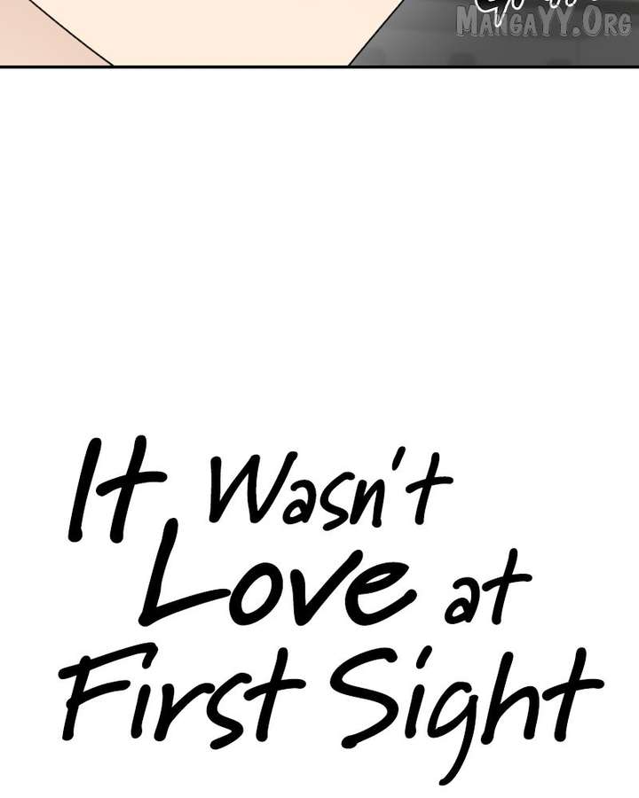 It Wasn’t Love at First Sight Chapter 49 - Page 102