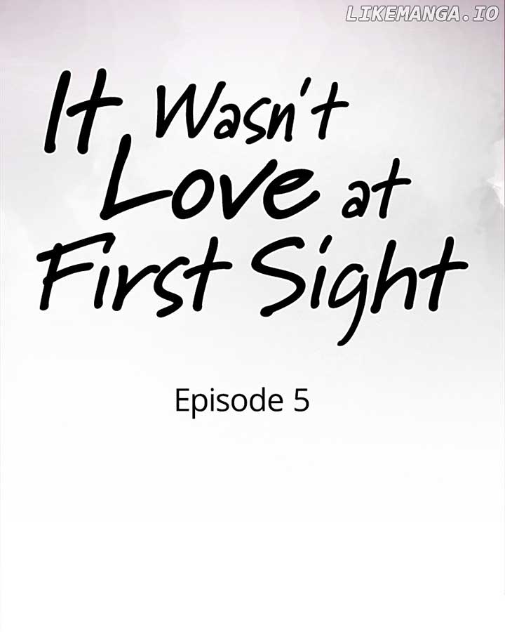 It Wasn’t Love at First Sight Chapter 5 - Page 46