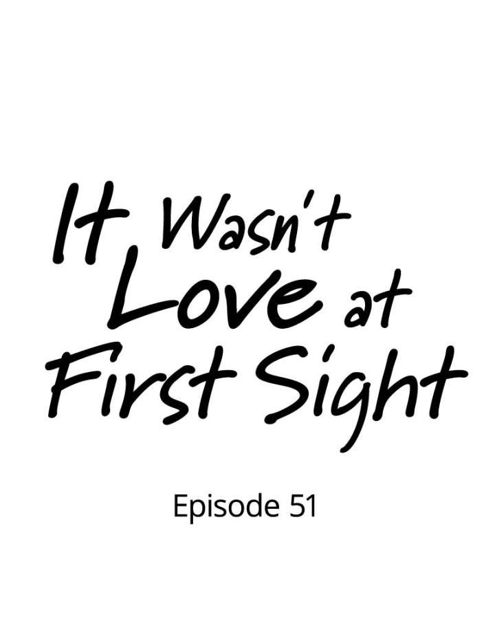 It Wasn’t Love at First Sight Chapter 51 - Page 14