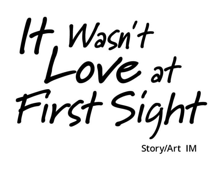 It Wasn’t Love at First Sight Chapter 52 - Page 107