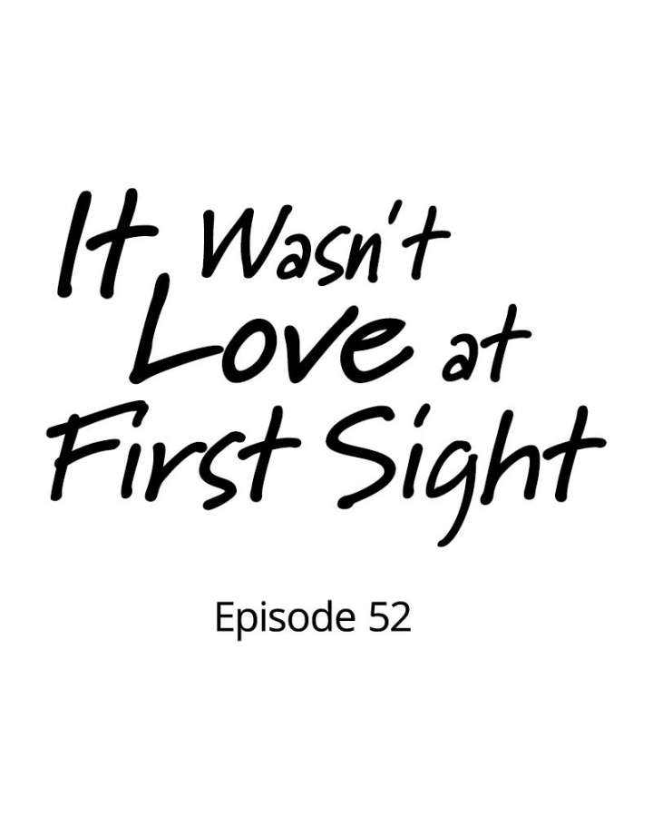 It Wasn’t Love at First Sight Chapter 52 - Page 24