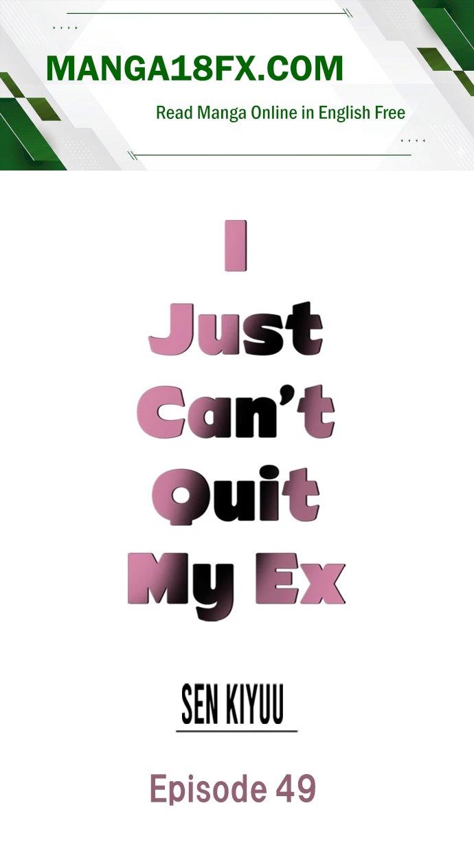 I Just Can’t Quit My Ex Chapter 49 - Page 1