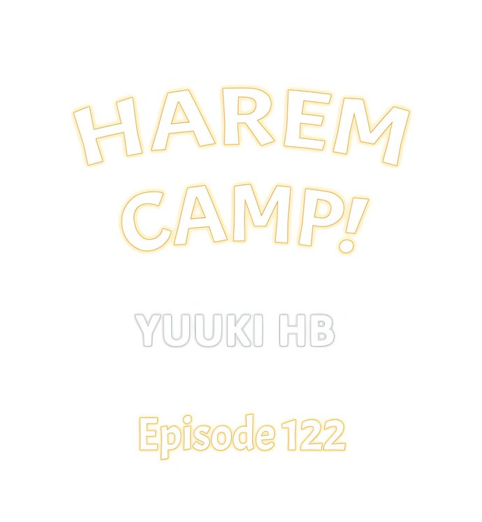 Harem Camp! Chapter 122 - Page 1
