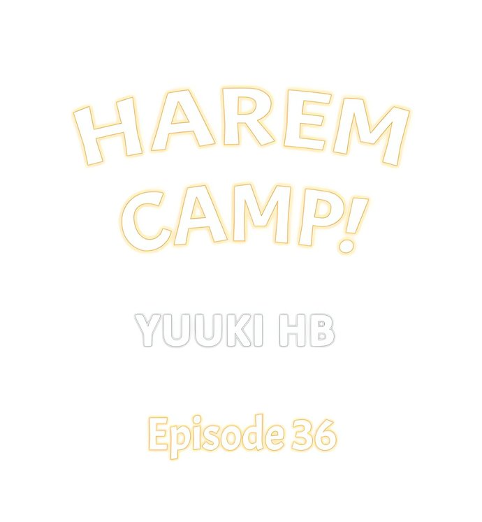 Harem Camp! Chapter 36 - Page 1