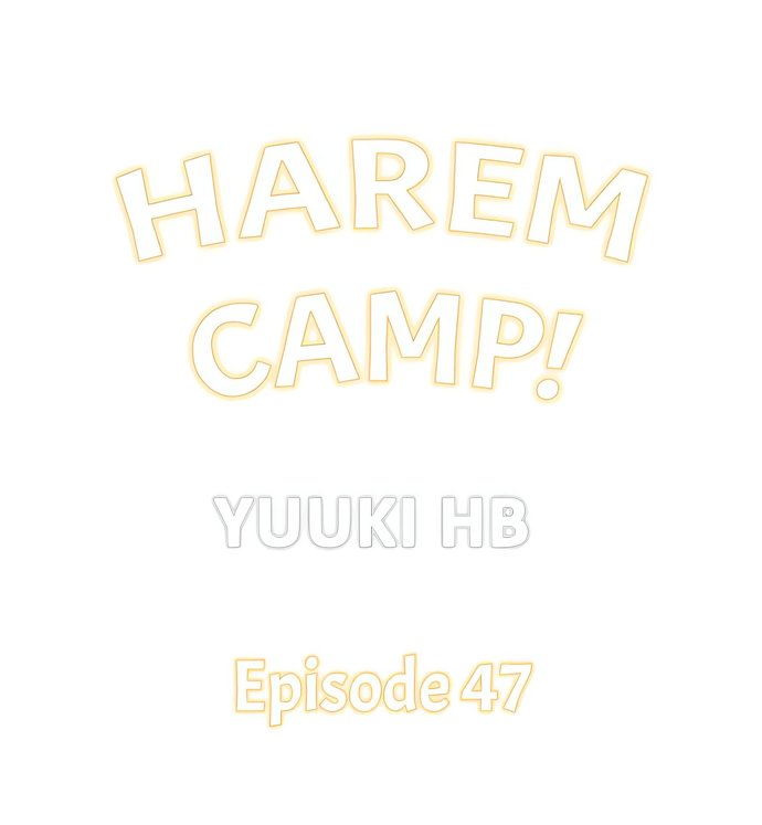 Harem Camp! Chapter 47 - Page 1