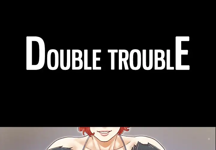 Double Trouble Chapter 28 - Page 1