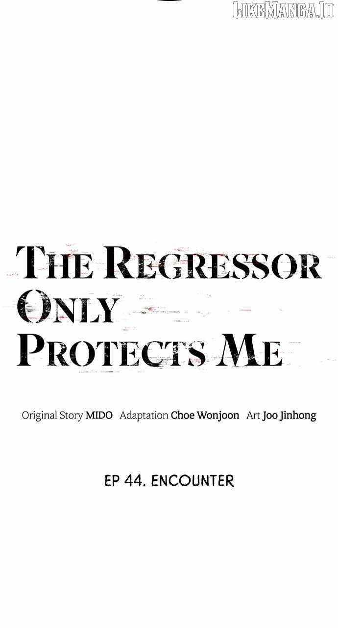 The One Who Regresses Only Protects Me Chapter 44 - Page 11
