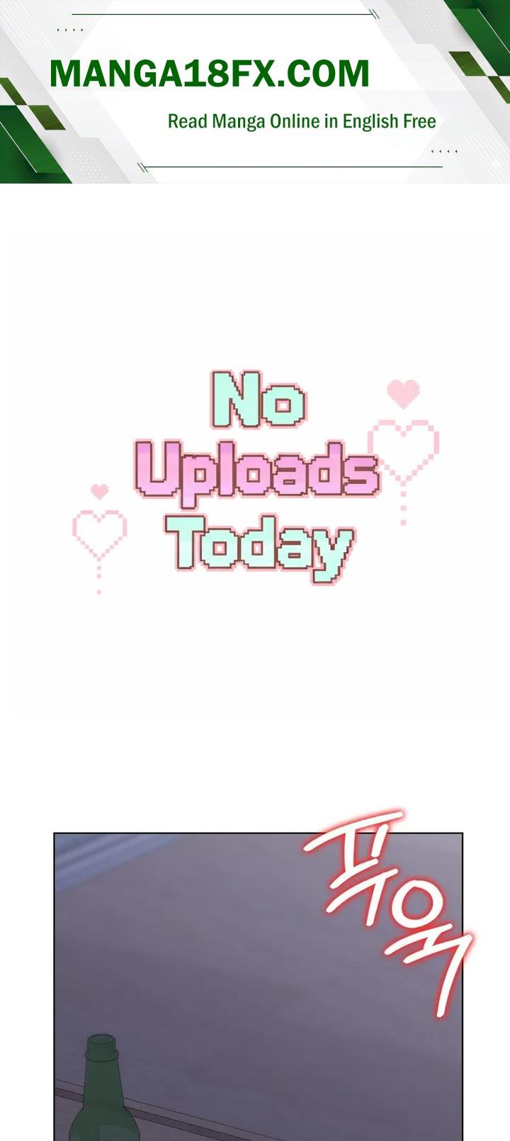 No Uploads Today Chapter 12 - Page 1