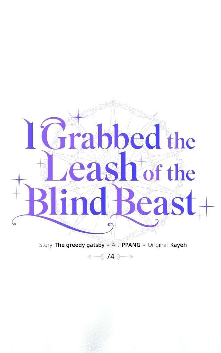 I Grabbed The Leash Of The Blind Beast Chapter 74 - Page 1