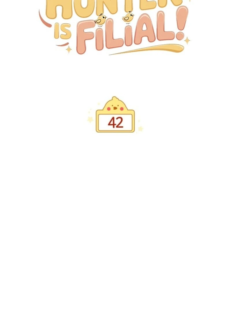 The Chick-Class Hunter is Filial! Chapter 42 - Page 17