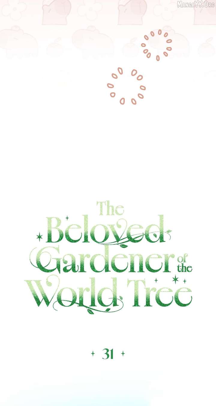 The Beloved Gardener of the World Tree Chapter 31 - Page 32