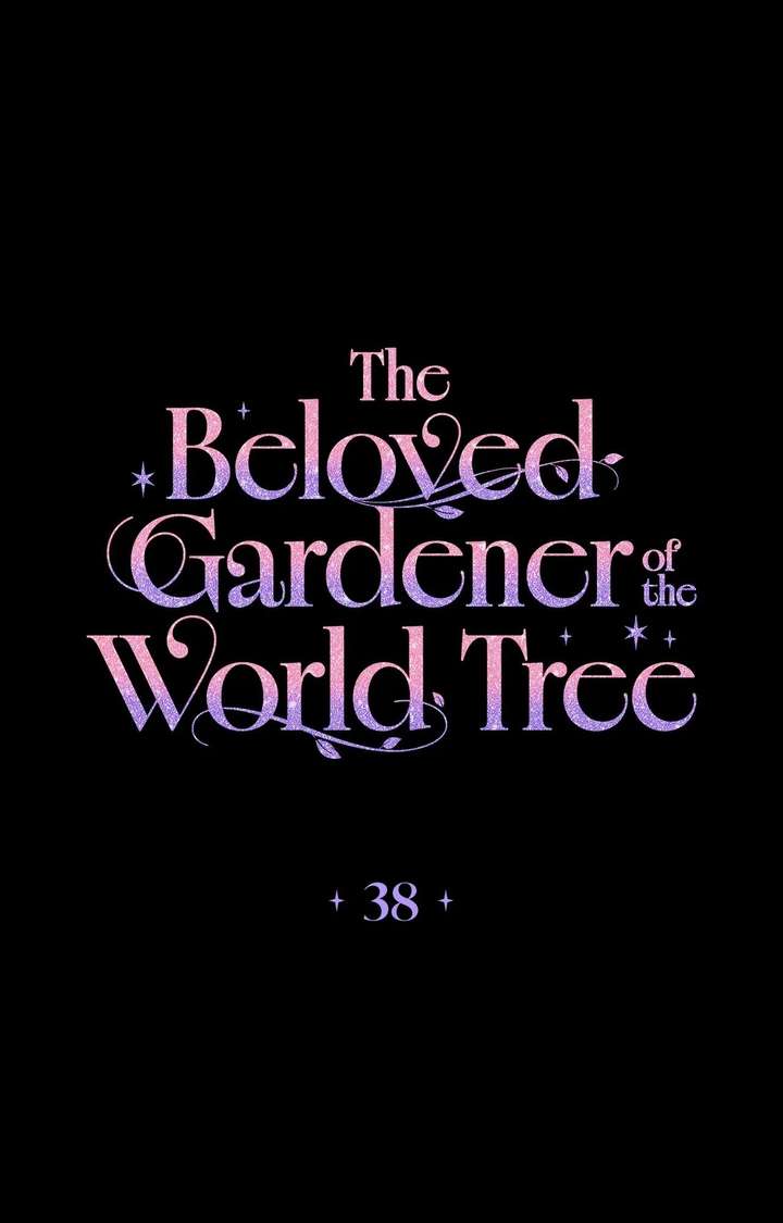 The Beloved Gardener of the World Tree Chapter 38 - Page 2