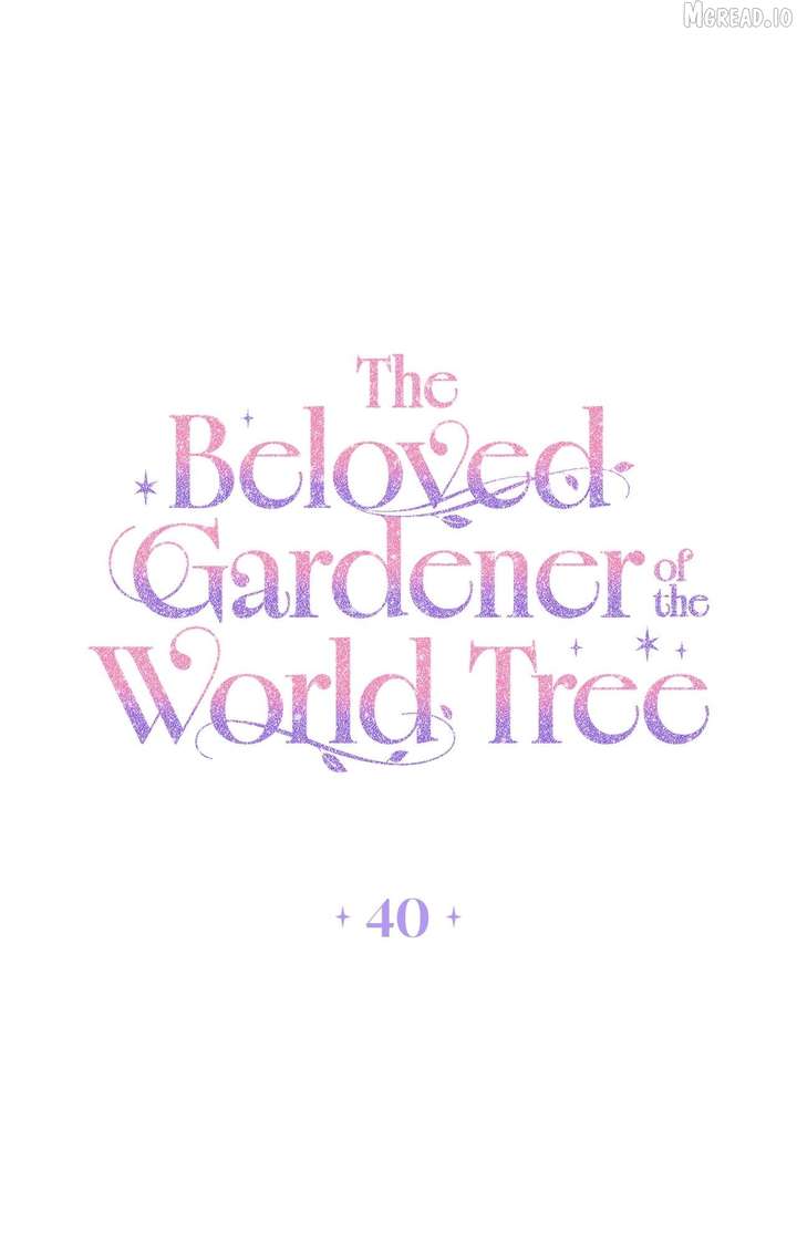 The Beloved Gardener of the World Tree Chapter 40 - Page 1