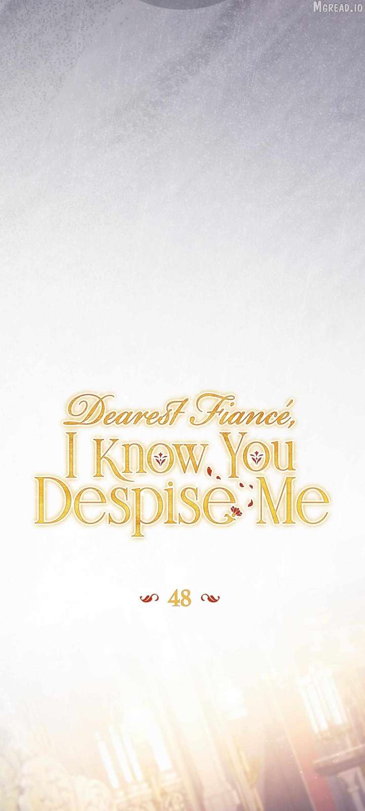 Dearest Fiancé, I Know You Despise Me [Official] Chapter 48 - Page 15