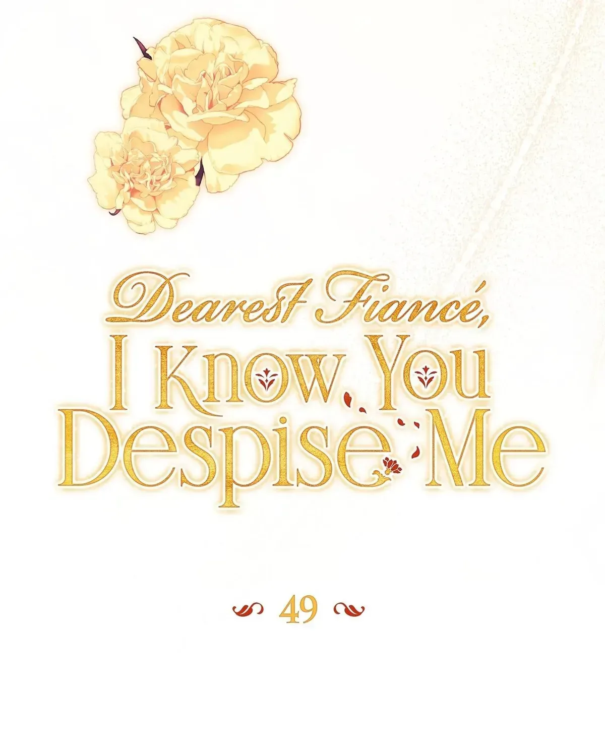 Dearest Fiancé, I Know You Despise Me [Official] Chapter 49 - Page 54
