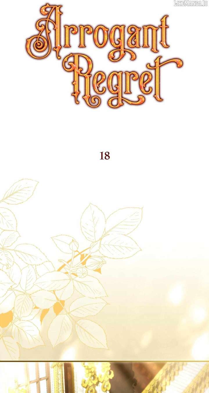 Arrogant Regret Chapter 18 - Page 22