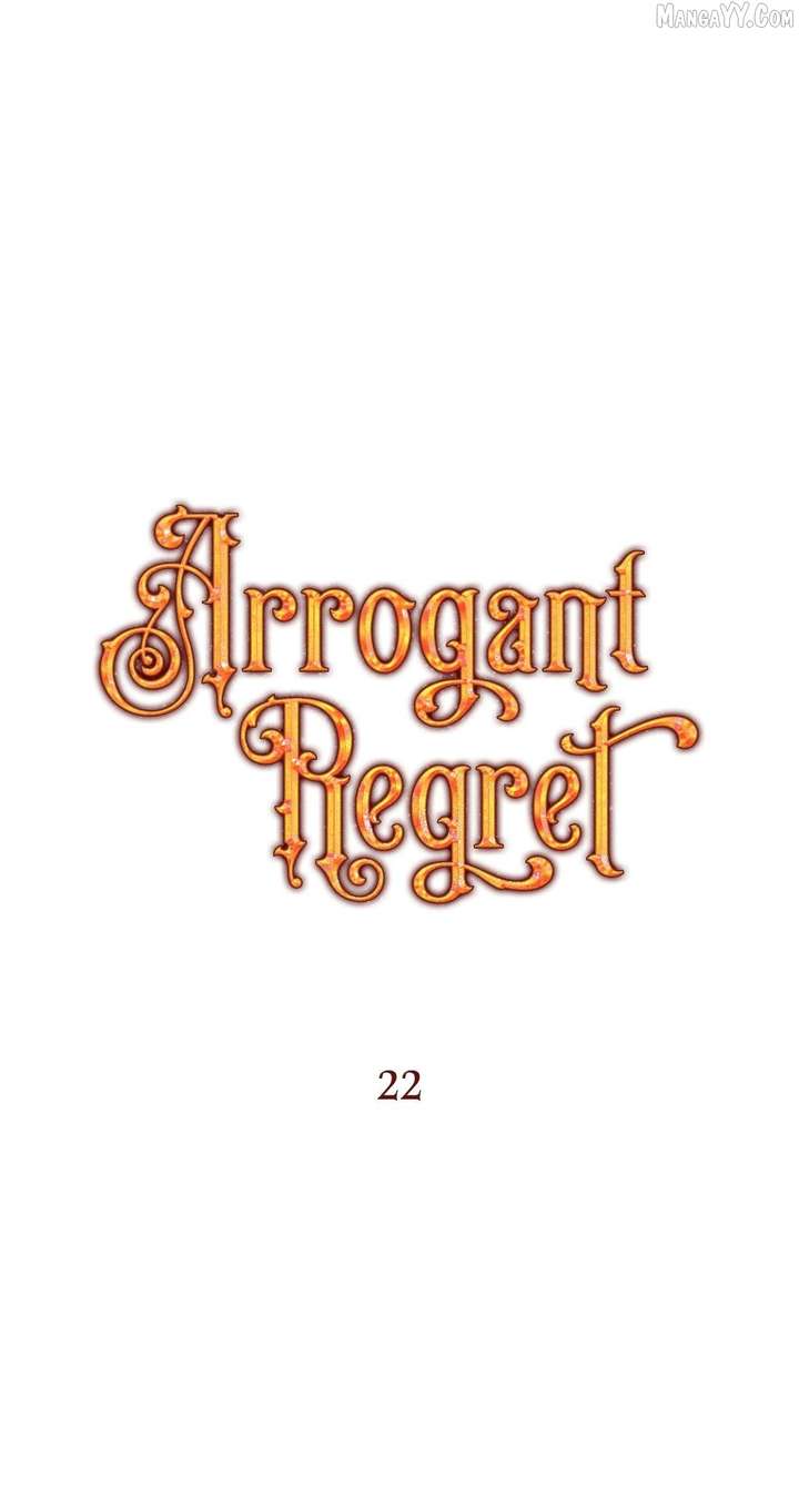 Arrogant Regret Chapter 22 - Page 34
