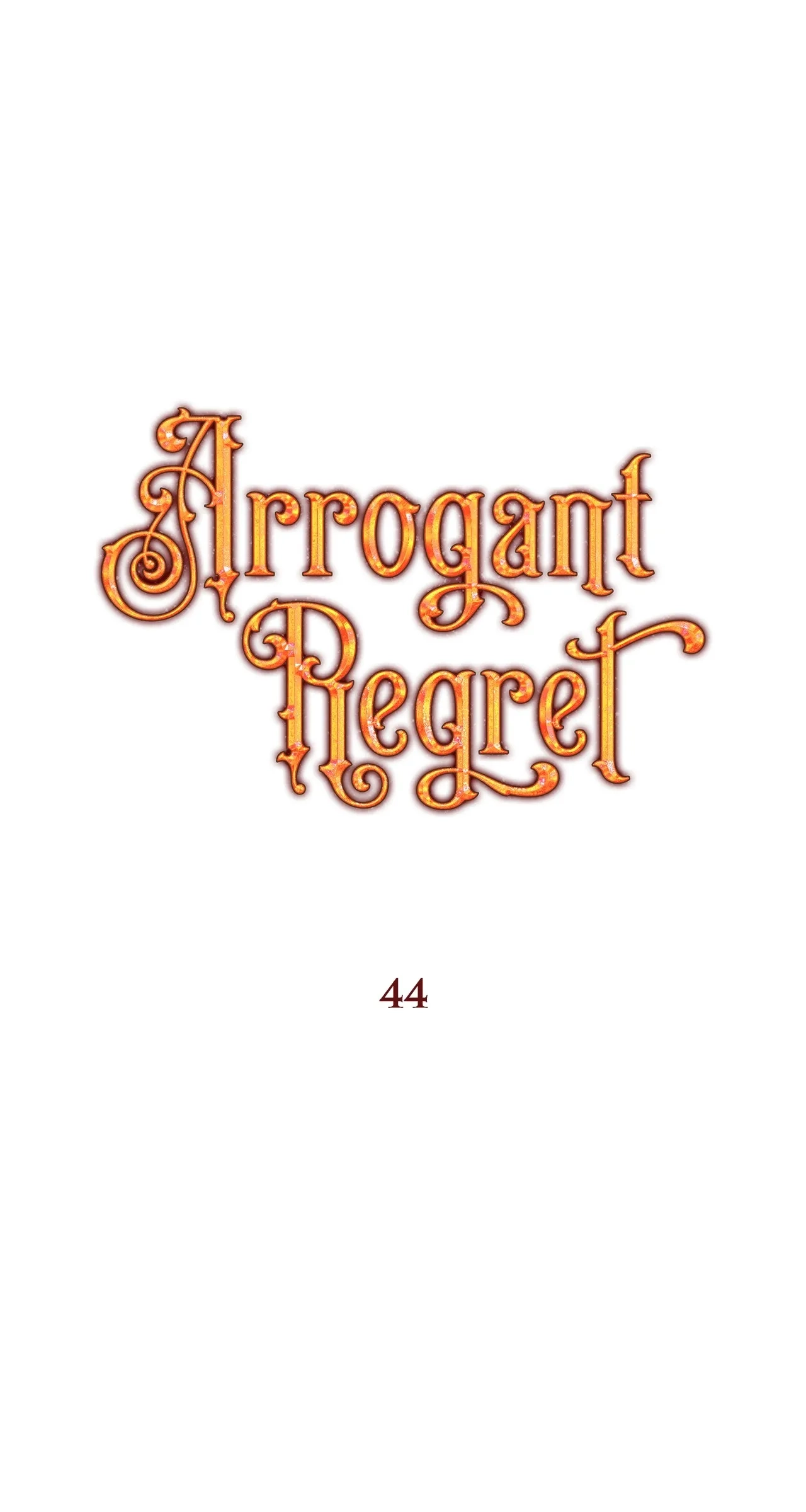Arrogant Regret Chapter 45 - Page 1