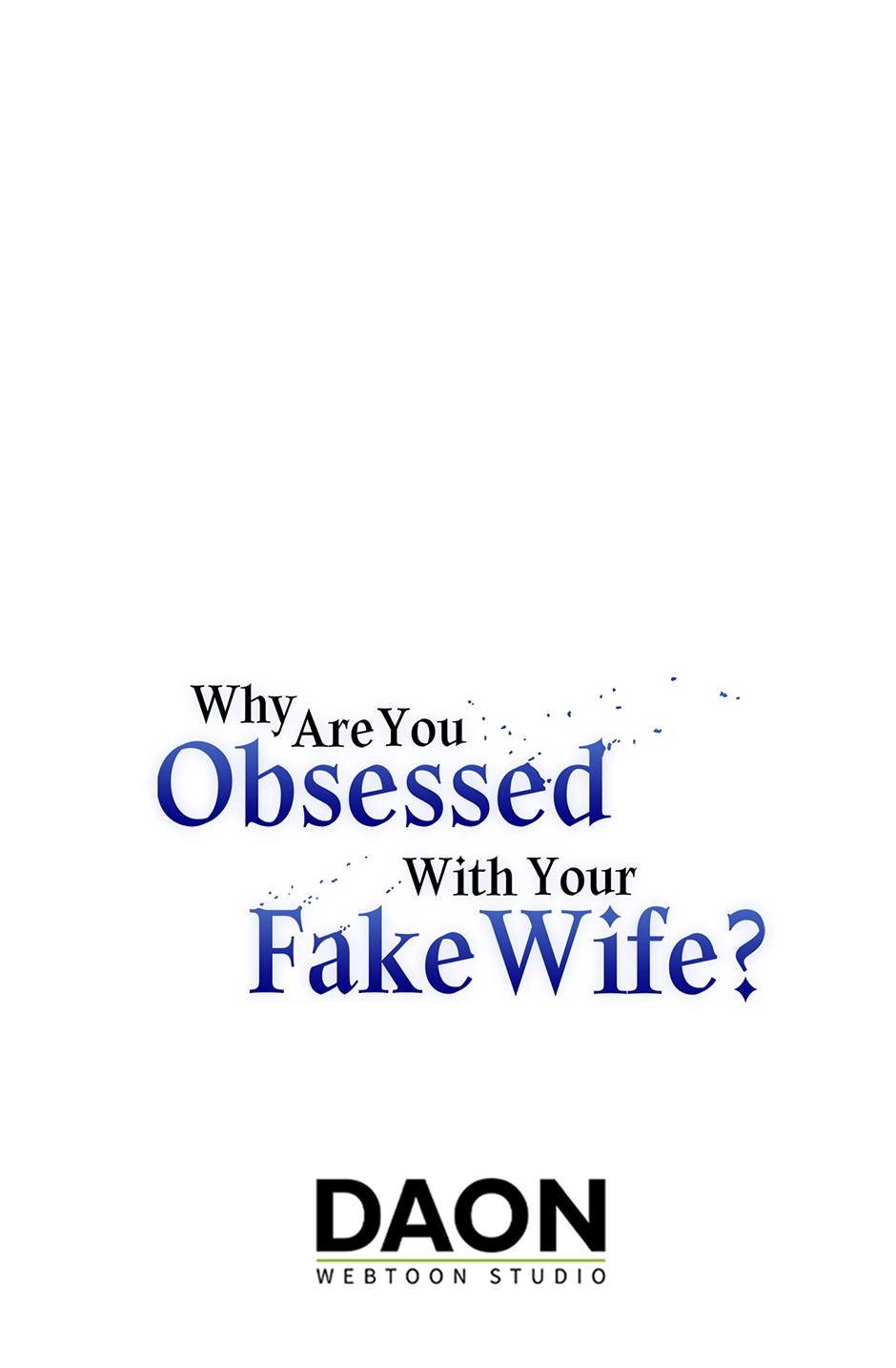 Why Are You Obsessed With Your Fake Wife? Chapter 103 - Page 104